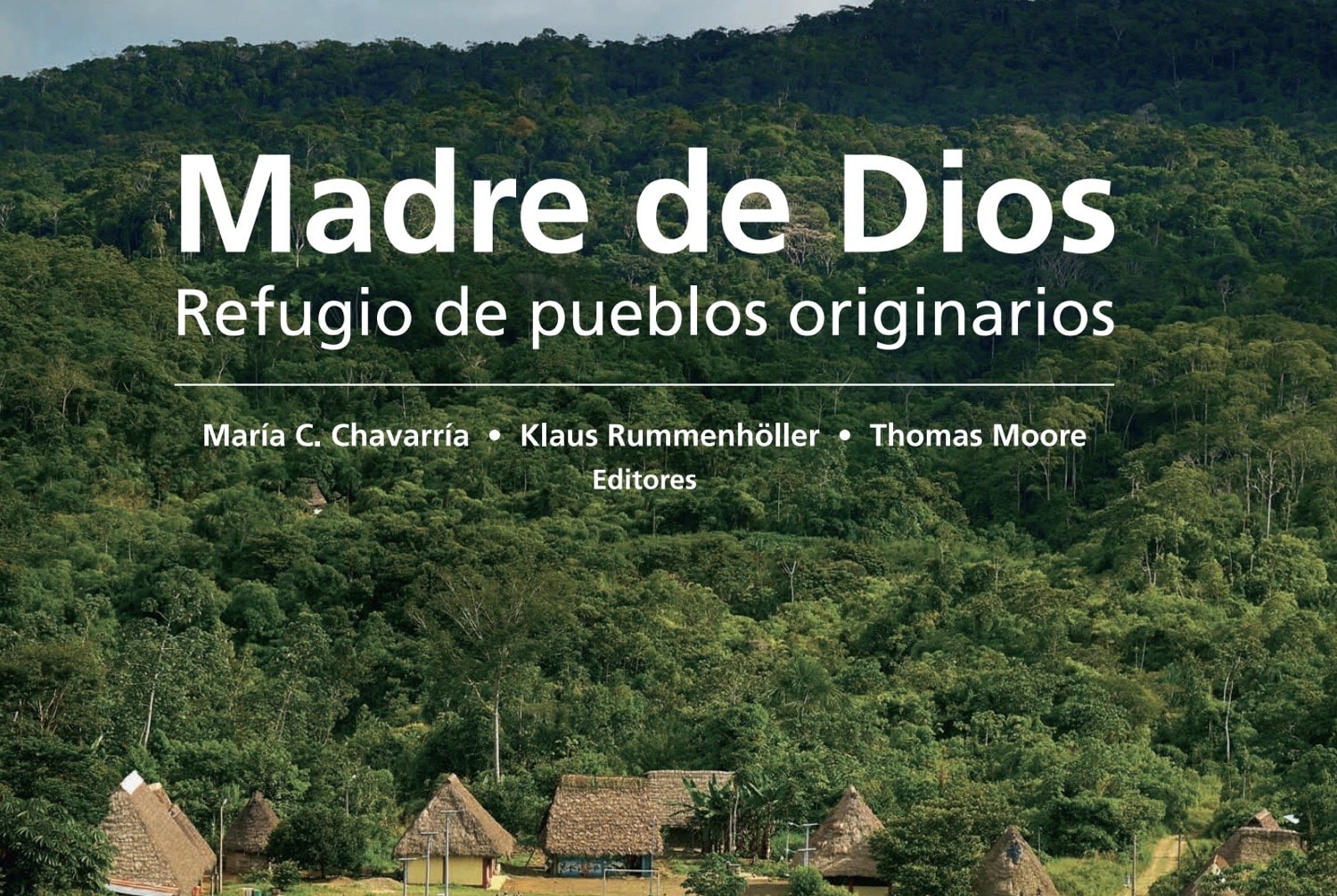 Madre de Dios: Refugio de pueblos originarios