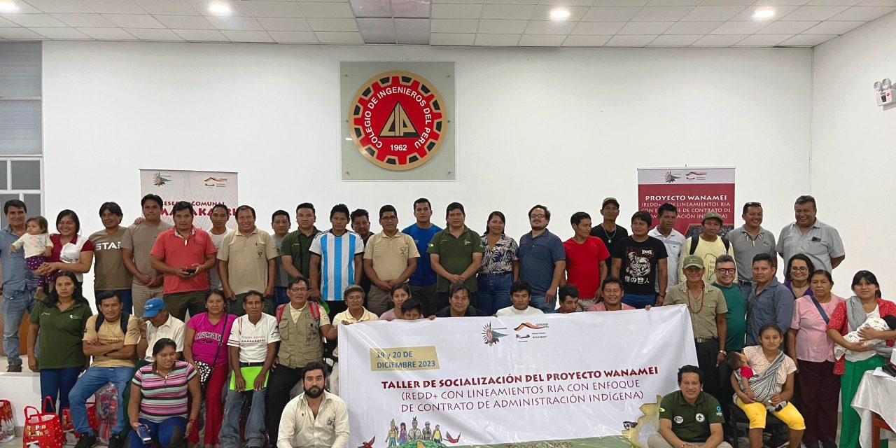 Amarakaeri: la primera experiencia amazónica que implementa el proyecto Wanamei REDD+ con lineamientos RIA con enfoque de contrato de administración